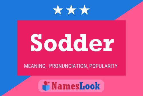 Постер имени Sodder