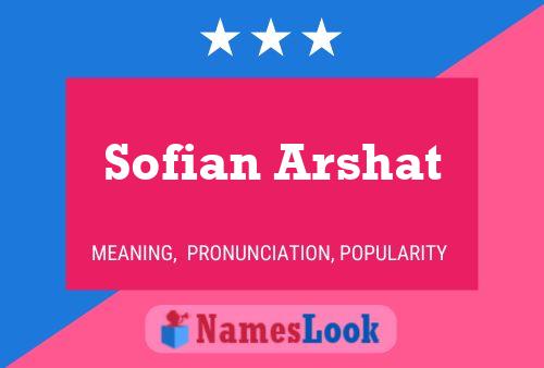 Постер имени Sofian Arshat