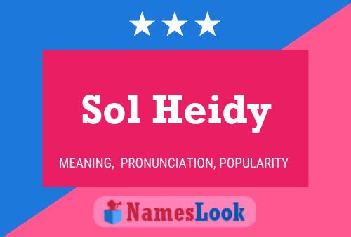 Постер имени Sol Heidy