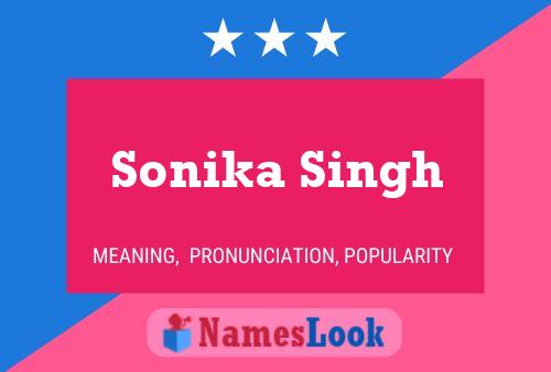 Постер имени Sonika Singh