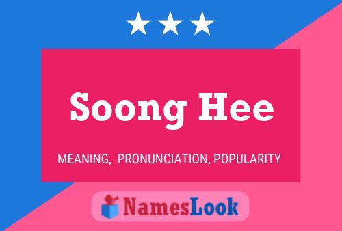 Постер имени Soong Hee