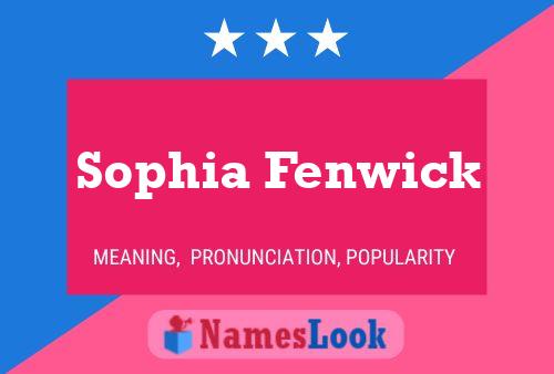 Постер имени Sophia Fenwick