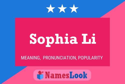 Постер имени Sophia Li