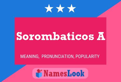 Постер имени Sorombaticos A