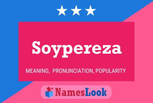 Постер имени Soypereza