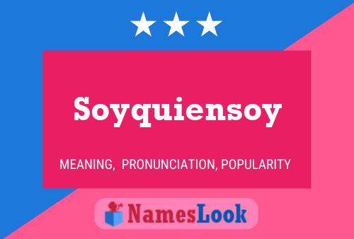 Постер имени Soyquiensoy