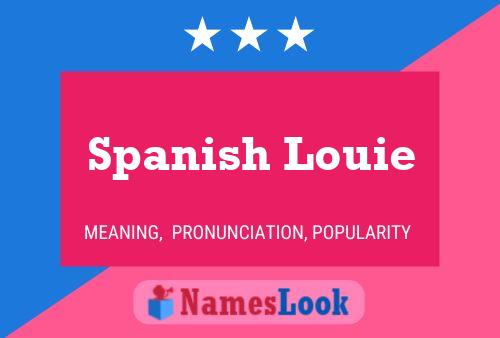 Постер имени Spanish Louie