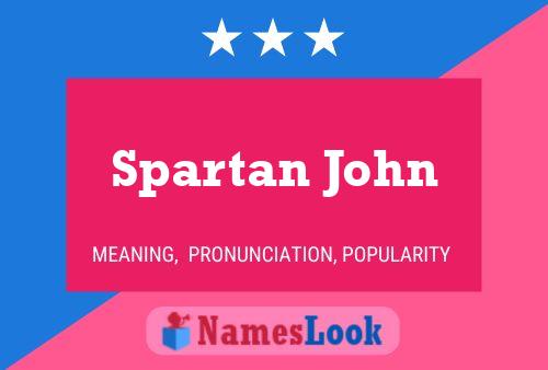 Постер имени Spartan John