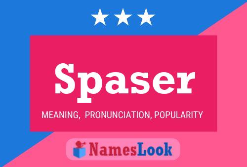 Постер имени Spaser