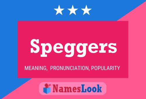 Постер имени Speggers