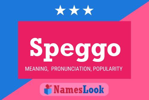 Постер имени Speggo