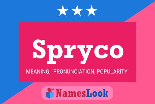 Постер имени Spryco