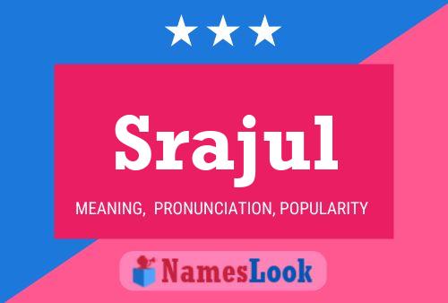 Постер имени Srajul