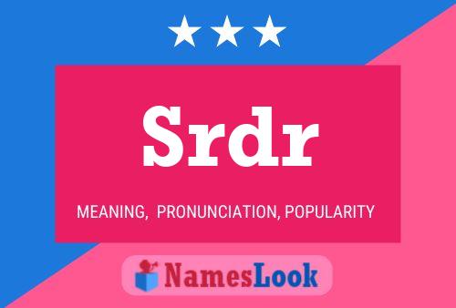 Постер имени Srdr