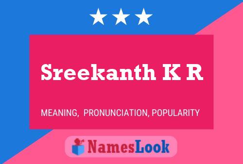 Постер имени Sreekanth K R