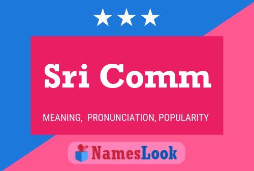 Постер имени Sri Comm