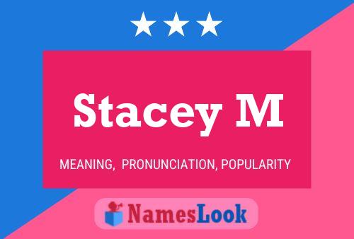 Постер имени Stacey M