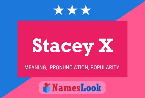 Постер имени Stacey X