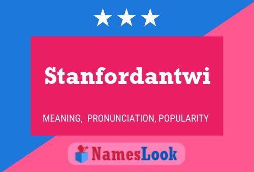 Постер имени Stanfordantwi