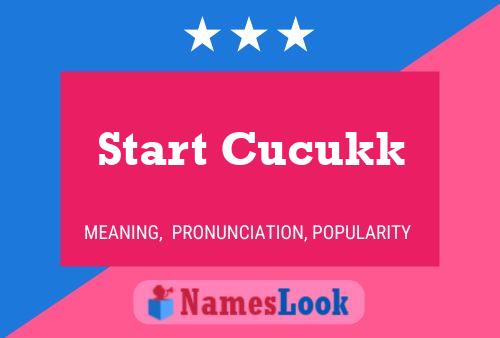 Постер имени Start Cucukk