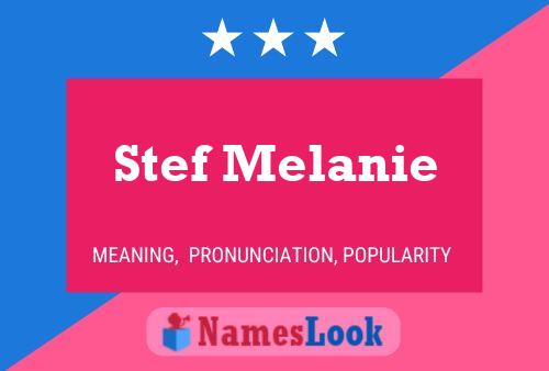 Постер имени Stef Melanie