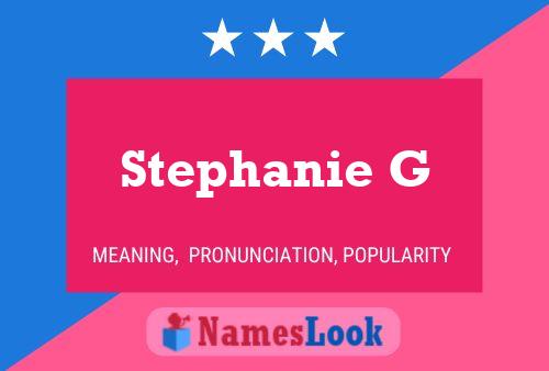 Постер имени Stephanie G