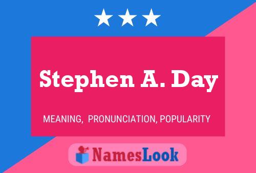 Постер имени Stephen A. Day