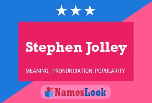 Постер имени Stephen Jolley