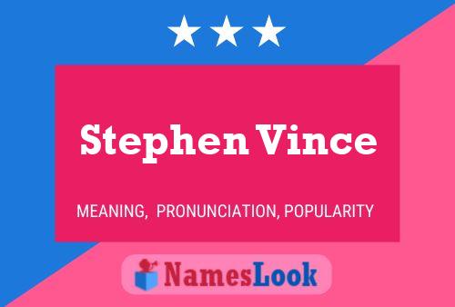 Постер имени Stephen Vince