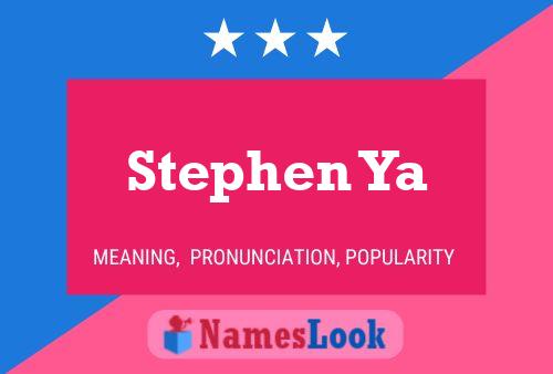 Постер имени Stephen Ya