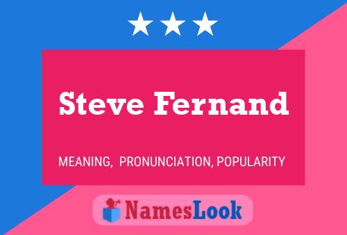 Постер имени Steve Fernand