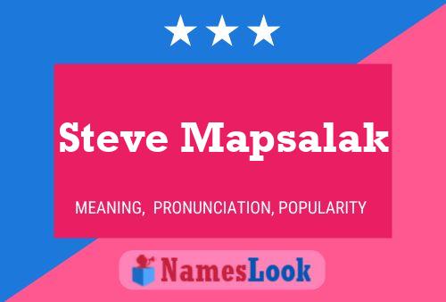 Постер имени Steve Mapsalak