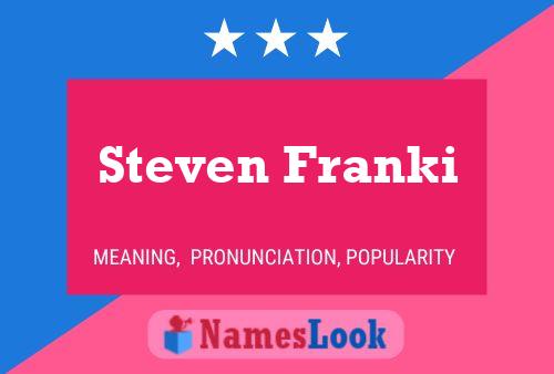 Постер имени Steven Franki