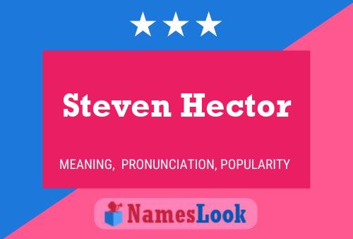 Постер имени Steven Hector