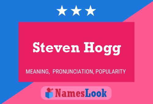 Постер имени Steven Hogg