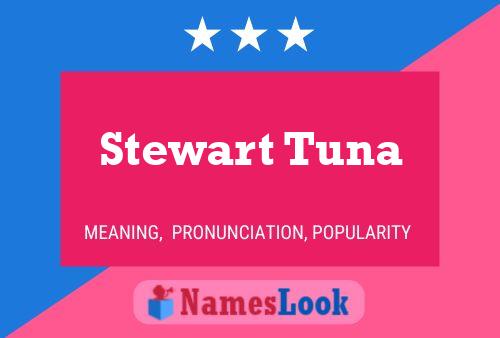 Постер имени Stewart Tuna