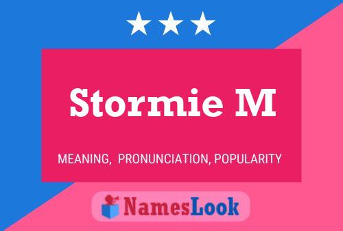 Постер имени Stormie M