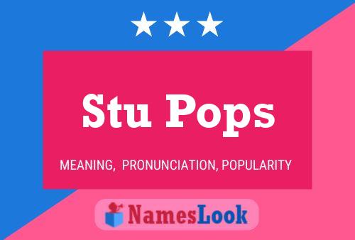 Постер имени Stu Pops