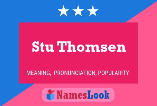 Постер имени Stu Thomsen