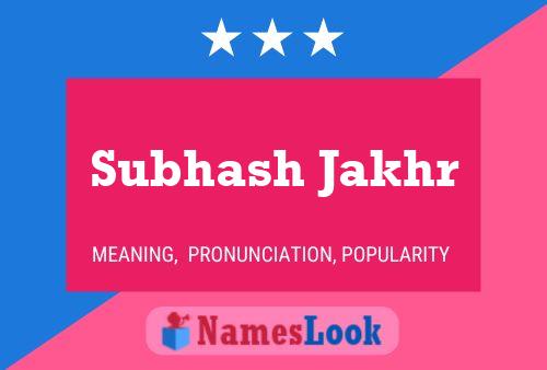 Постер имени Subhash Jakhr