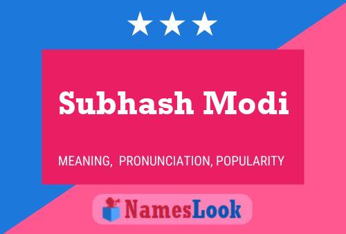 Постер имени Subhash Modi