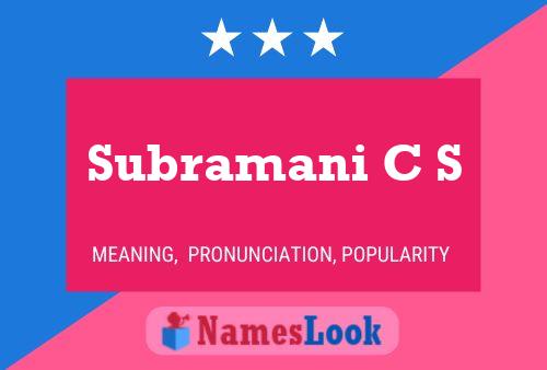 Постер имени Subramani C S