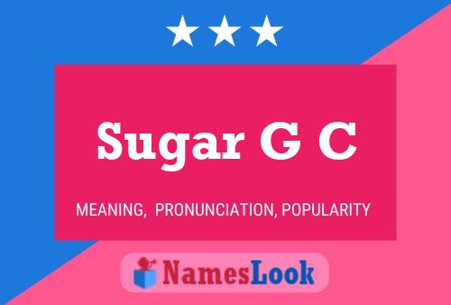 Постер имени Sugar G C