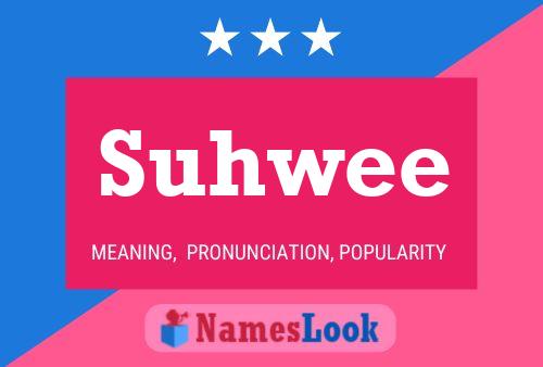 Постер имени Suhwee