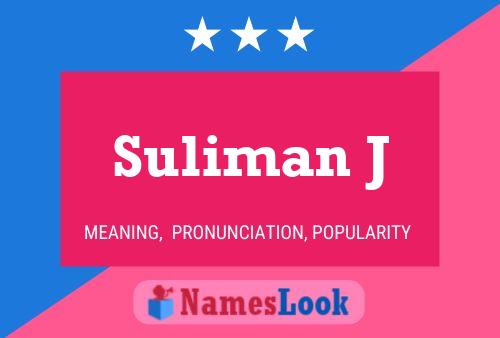 Постер имени Suliman J