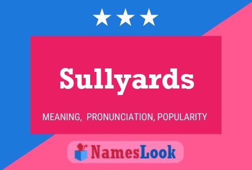 Постер имени Sullyards