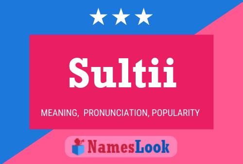 Постер имени Sultii