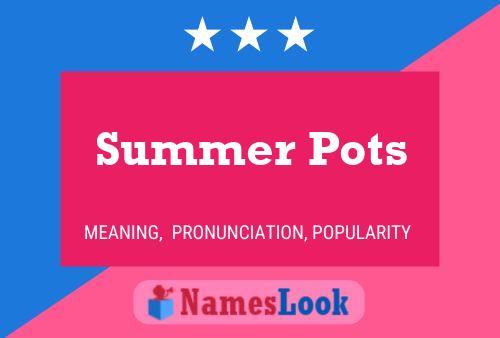 Постер имени Summer Pots