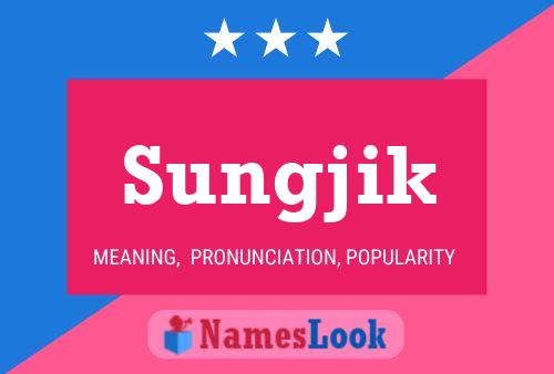 Постер имени Sungjik