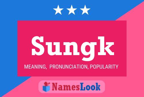 Постер имени Sungk